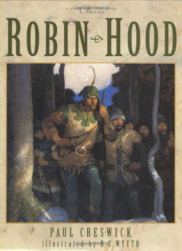 Robin Hood (Scribner Storybook Classics) - Paul Creswick - Books - Atheneum Books for Young Readers - 9780689854675 - October 1, 2003