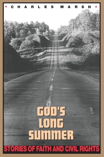 Cover for Charles Marsh · God's Long Summer: Stories of Faith and Civil Rights (Paperback Bog) [Revised edition] (2008)