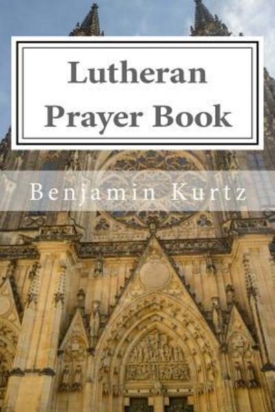 Cover for Benjamin Kurtz · Lutheran Prayer Book (Paperback Book) (2016)