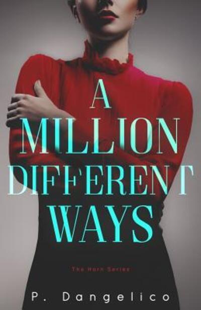 Cover for P Dangelico · A Million Different Ways (Pocketbok) (2017)