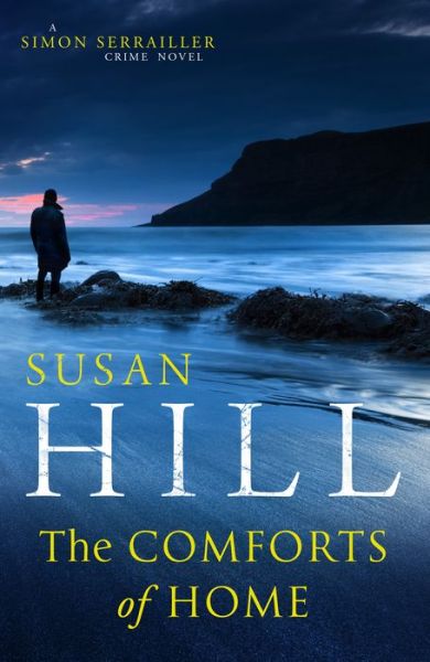 Cover for Susan Hill · The Comforts of Home: Simon Serrailler Book 9 - Simon Serrailler (Pocketbok)