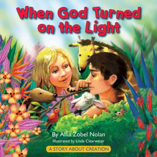 Cover for Allia Zobel Nolan · When God Turned on the Light (Hardcover Book) (2015)