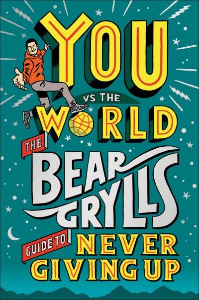 Cover for Bear Grylls · You vs the World (Book) (2023)