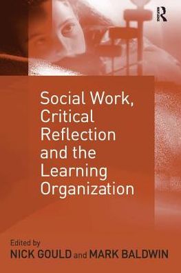 Cover for Mark Baldwin · Social Work, Critical Reflection and the Learning Organization (Pocketbok) [New edition] (2004)