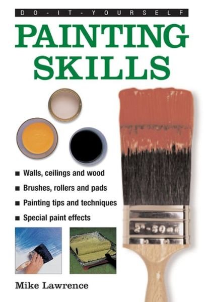 Cover for Mike Lawrence · Do It Yourself Painting Skills (Hardcover Book) (2013)