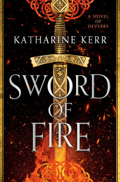 Cover for Katharine Kerr · Sword of Fire (Hardcover Book) (2020)