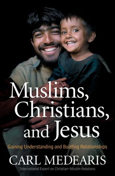 Cover for Carl Medearis · Muslims  Christians  And Jesus (N/A) (2008)