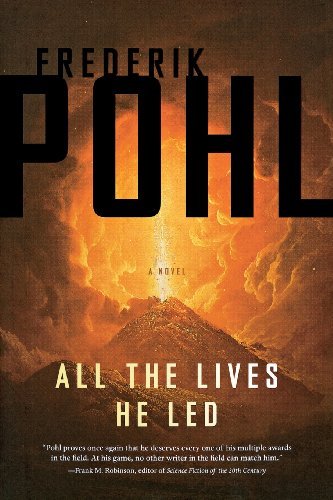 Cover for Frederik Pohl · All the Lives He Led (Pocketbok) (2012)