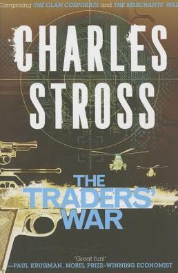 Cover for Charles Stross · The Traders' War: a Merchant Princes Omnibus (Paperback Book) (2014)
