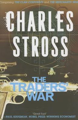 Cover for Charles Stross · The Traders' War: a Merchant Princes Omnibus (Pocketbok) (2014)