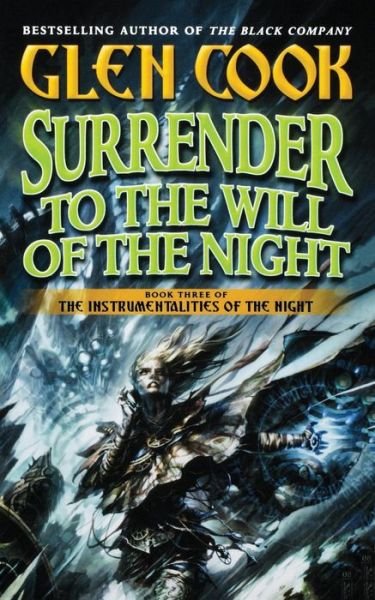 Cover for Glen Cook · Surrender to the Will of the Night (Taschenbuch) (2011)