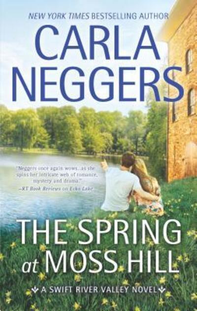 Cover for Carla Neggers · Spring at Moss Hill (Book) (2016)