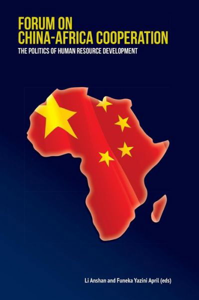 Cover for Li Anshan · Forum on China-africa Cooperation. the Politics of Human Resource Development (Pocketbok) (2013)