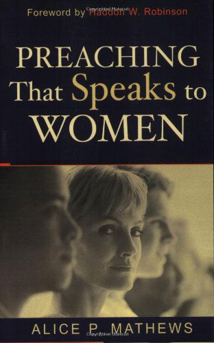 Cover for Alice P. Mathews · Preaching That Speaks to Women (Paperback Book) (2012)