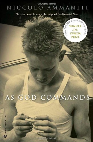 As God Commands - Niccolo Ammaniti - Books - Black Cat - 9780802170675 - October 6, 2009