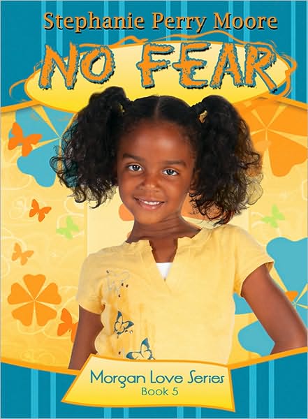 Cover for Stephanie Perry Moore · No Fear (Paperback Book) (2011)