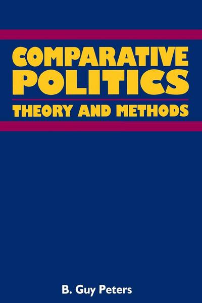 Cover for B. Guy Peters · Comparative Politics: Theory and Method (Hardcover Book) (1998)