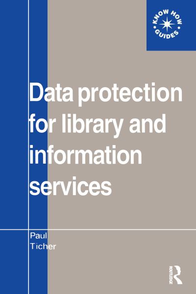 Cover for Paul Ticher · Data Protection for Library and Information Services (Paperback Book) (2001)