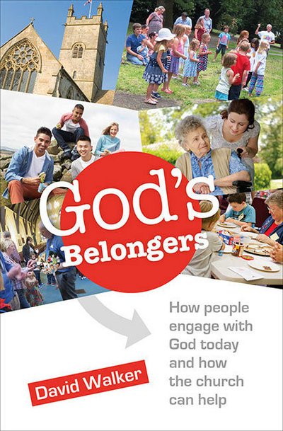 Cover for David Walker · God's Belongers: The four ways people engage with church and how we encourage them (Paperback Book) (2017)
