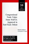 Cover for Robert Baldwin · Congressional Trade Votes – From NAFTA Approval to Fast–Track Defeat (Paperback Book) (2000)
