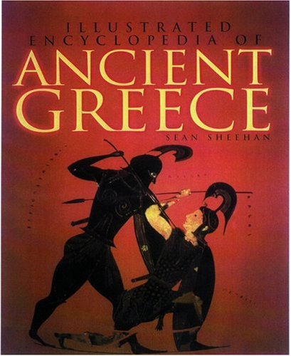 Cover for Sean Sheehan · Illustrated Encyclopedia of Ancient Greece (Getty Trust Publications: J. Paul Getty Museum) (Hardcover Book) (2002)