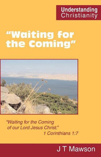 Cover for John Thomas Mawson · &quot;Waiting for the Coming&quot; (Paperback Book) (2011)