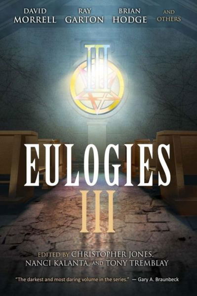 Eulogies III - David Morrell - Bøker - Hw Press - 9780979234675 - 19. mai 2015
