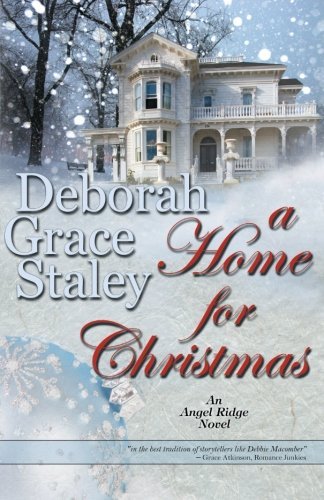 Cover for Deborah Grace Staley · A Home for Christmas: an Angel Ridge Novel (Paperback Book) (2009)