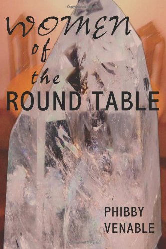 Cover for Phibby Venable · Women of the Round Table (Paperback Bog) (2010)