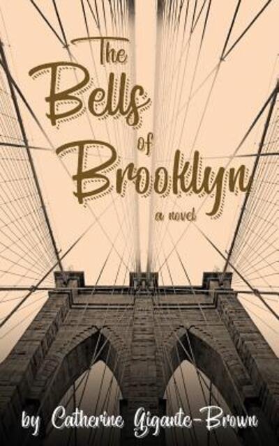 Cover for Catherine Gigante-Brown · The Bells of Brooklyn (Paperback Book) (2017)