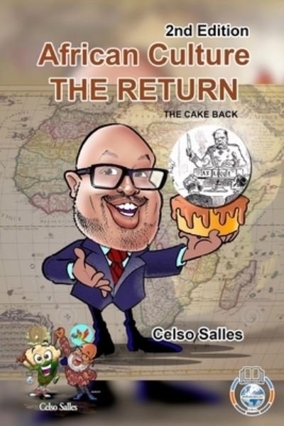 Cover for Celso Salles · African Culture THE RETURN - The Cake Back - Celso Salles - 2nd Edition (Pocketbok) (2023)