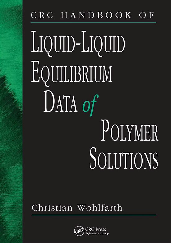 Cover for Wohlfarth, Christian (Martin Luther University, Halle, Germany) · CRC Handbook of Liquid-Liquid Equilibrium Data of Polymer Solutions (Paperback Bog) (2021)