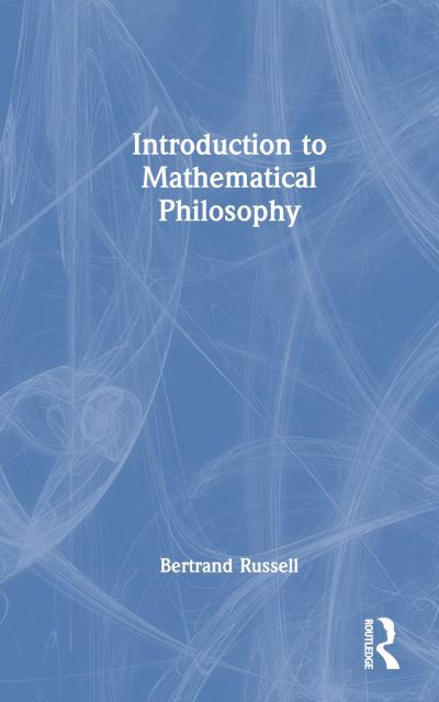 Cover for Bertrand Russell · Introduction to Mathematical Philosophy - Routledge Classics (Gebundenes Buch) (2022)