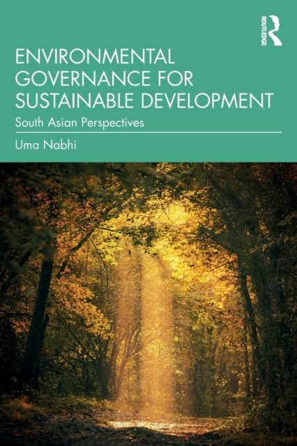 Cover for Uma Nabhi · Environmental Governance for Sustainable Development: South Asian Perspectives (Pocketbok) (2023)