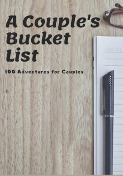 Cover for Watson Journals · A Couple's Bucket List : 100 Adventures for Couples (Paperback Book) (2019)