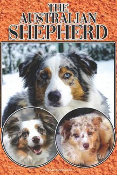 The Australian Shepherd - Michael Stonewood - Books - Independently Published - 9781090518675 - March 14, 2019