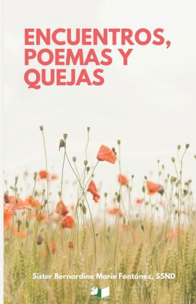 Cover for Sister Bernardine Marie Fontánez SSND · Encuentros, poemas y quejas (Paperback Book) (2019)