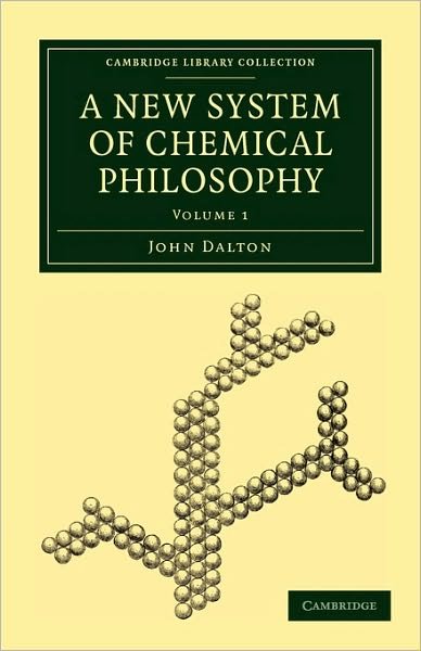 Cover for John Dalton · A New System of Chemical Philosophy - Cambridge Library Collection - Physical  Sciences (Paperback Book) (2010)