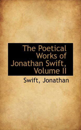 Cover for Swift Jonathan · The Poetical Works of Jonathan Swift, Volume II (Paperback Book) (2009)