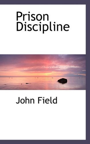 Cover for John Field · Prison Discipline (Paperback Book) (2009)