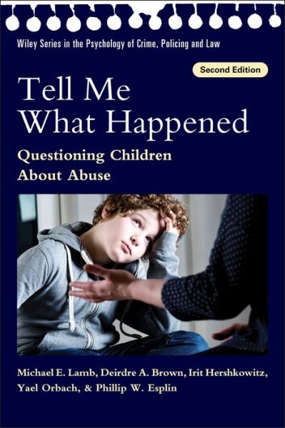 Cover for Lamb, Michael E. (University of Utah) · Tell Me What Happened: Questioning Children About Abuse - Wiley Series in Psychology of Crime, Policing and Law (Taschenbuch) (2018)