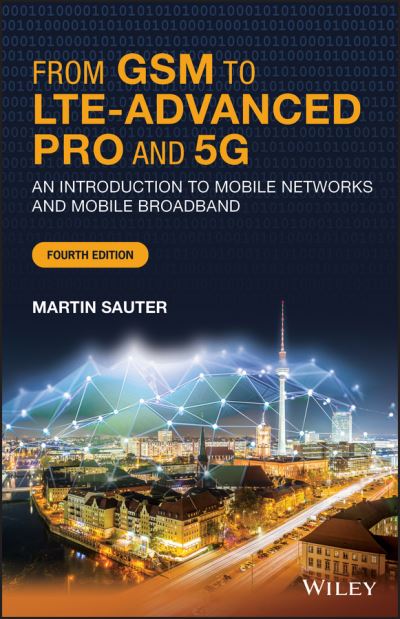 Cover for Sauter, Martin (Nortel Networks) · From GSM to LTE-Advanced Pro and 5G: An Introduction to Mobile Networks and Mobile Broadband (Hardcover Book) (2021)