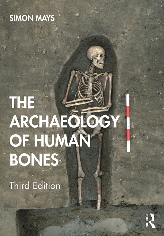 Cover for Mays, Simon (English Heritage, and University of Southampton, UK) · The Archaeology of Human Bones (Paperback Book) (2021)