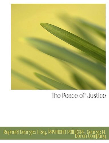 Cover for Raymond Poincare · The Peace of Justice (Paperback Book) (2010)