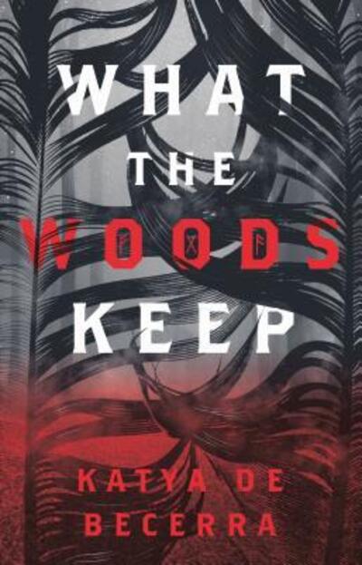 Cover for Katya de Becerra · What the Woods Keep (Paperback Book) (2019)