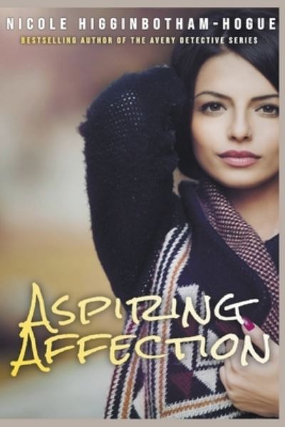 Cover for Nicole Higginbotham-Hogue · Aspiring Affection (Paperback Book) (2020)