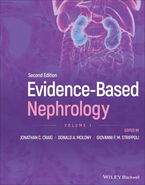 D Molony · Evidence–Based Nephrology, 2nd Edition Volume 1 (Hardcover Book) [2nd edition] (2024)