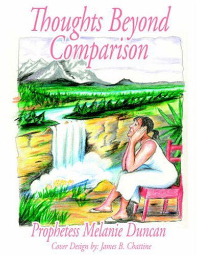 Cover for Melanie Duncan · Thoughts Beyond Comparison (Paperback Book) (2004)