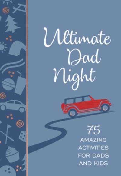 Cover for Jay Laffoon · Ultimate Dad Night: 75 Amazing Activities for Dads and Kids (Leather Book) (2023)