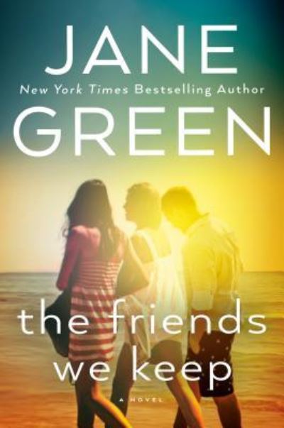 Cover for Jane Green · The Friends We Keep (Hardcover Book) (2019)